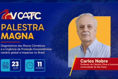Carlos Nobre trará a importância de se proteger os biomas na abertura do V CATC