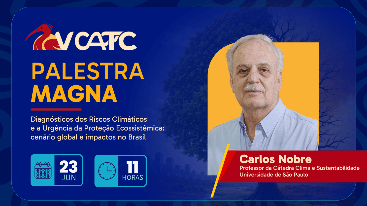 Carlos Nobre trará a importância de se proteger os biomas na abertura do V CATC
